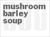 recipe for mushroom-barley soup