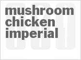 recipe for mushroom chicken imperial