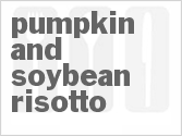 recipe for pumpkin and soybean risotto