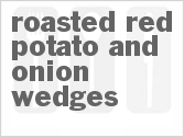 recipe for roasted red potato and onion wedges