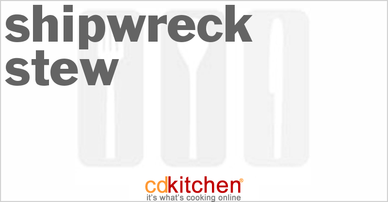 Shipwreck Stew - CDKitchen.com