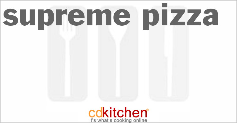 Supreme Pizza - CDKitchen.com