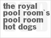recipe for the royal pool room's pool room hot dogs