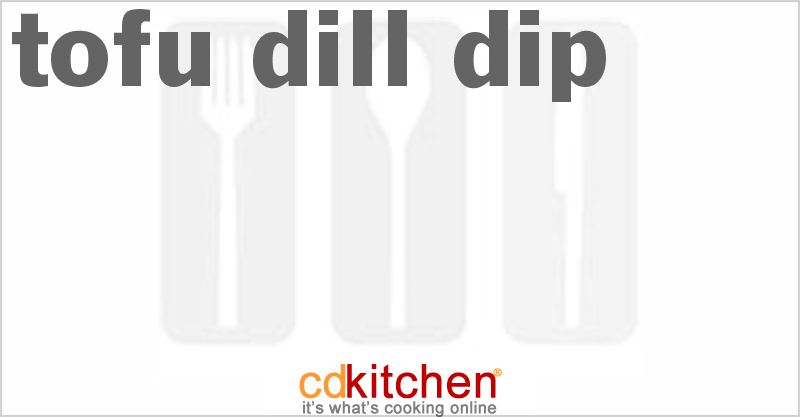 Tofu Dill Dip - CDKitchen.com