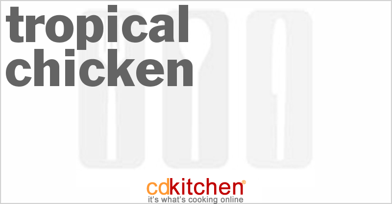 Tropical Chicken - CDKitchen.com