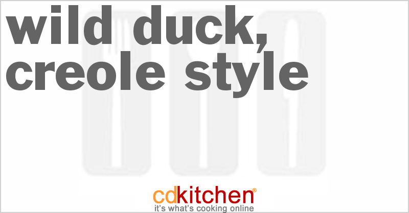 Wild Duck, Creole Style - CDKitchen.com