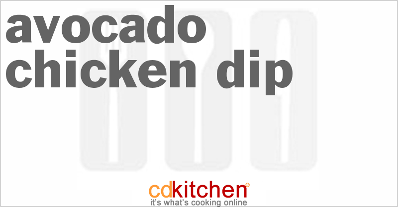 Avocado-Chicken Dip - CDKitchen.com