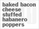 recipe for baked bacon cheese stuffed habanero poppers