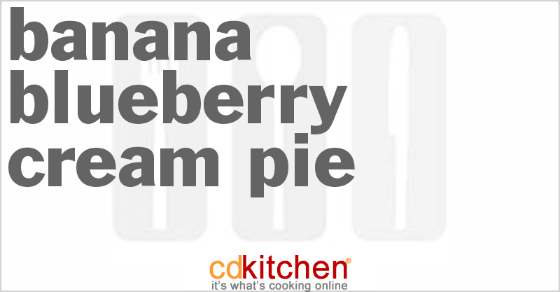 Banana Blueberry Cream Pie - CDKitchen.com