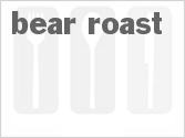 recipe for bear roast