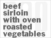 recipe for beef sirloin with oven roasted vegetables