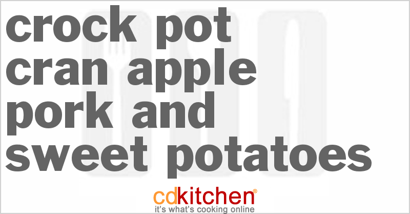 Cran-Apple Pork And Sweet Potatoes - CDKitchen.com
