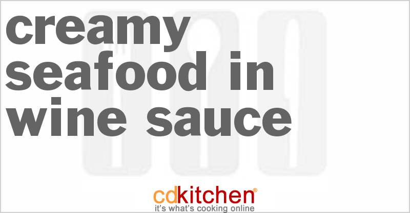 Creamy Seafood In Wine Sauce - CDKitchen.com
