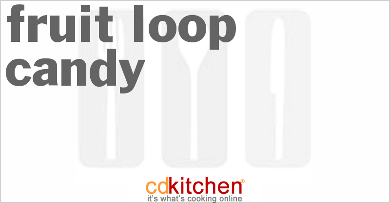 Froot Loop Candy - CDKitchen.com
