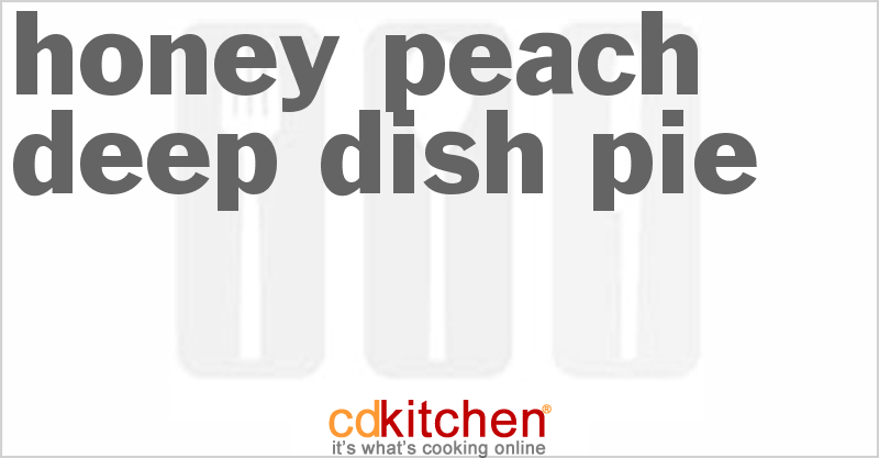 Honey Peach Deep-Dish Pie - CDKitchen.com