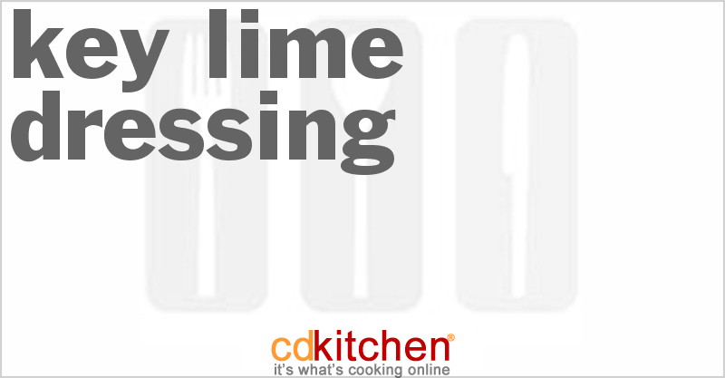 Key Lime Dressing - CDKitchen.com