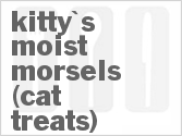recipe for kitty's moist morsels (cat treats)