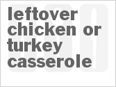 recipe for leftover chicken or turkey casserole