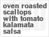 recipe for oven roasted scallops with tomato-kalamata salsa