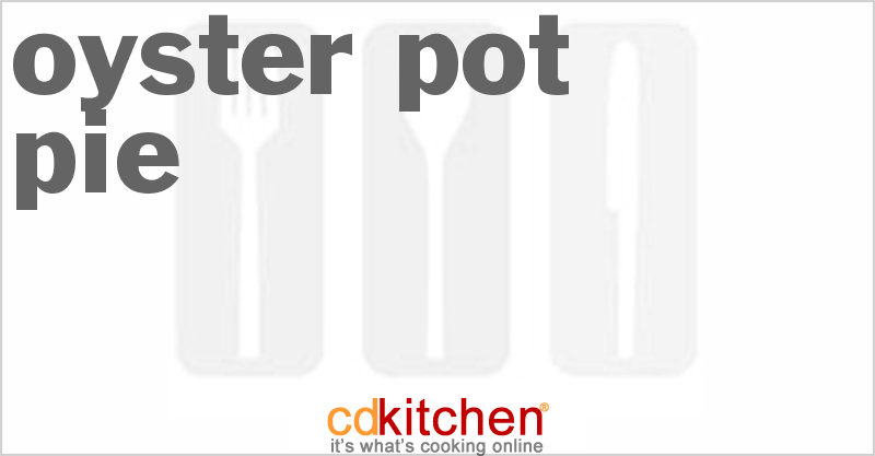 Oyster Pot Pie - CDKitchen.com
