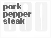 recipe for pork pepper steak