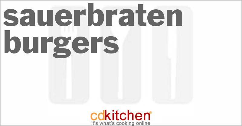 Sauerbraten Burgers - CDKitchen.com