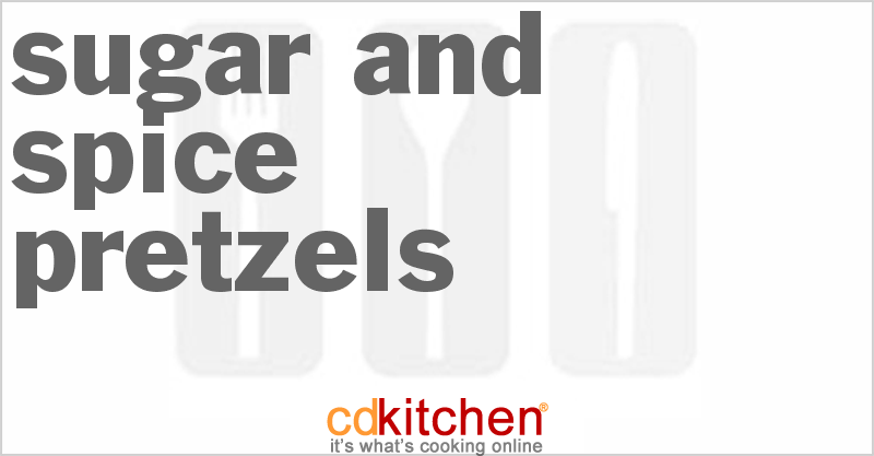 Sugar And Spice Pretzels - CDKitchen.com