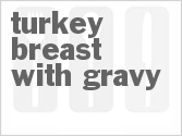 recipe for slow cooker turkey breast with gravy
