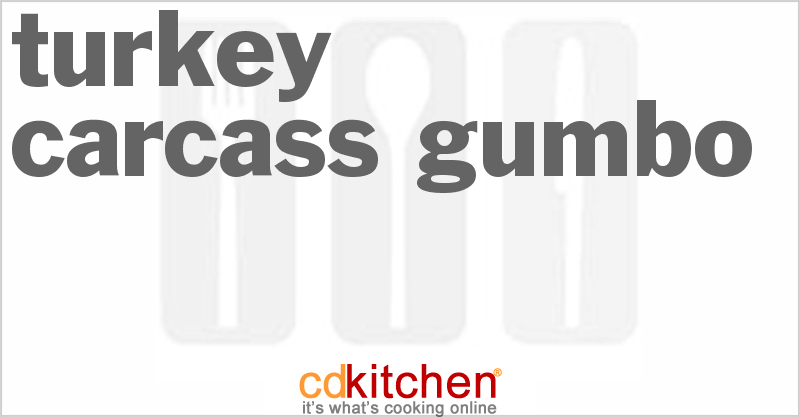 Turkey Carcass Gumbo - CDKitchen.com