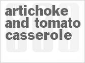 Artichoke and Tomato Casserole