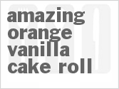 recipe for amazing orange vanilla cake roll