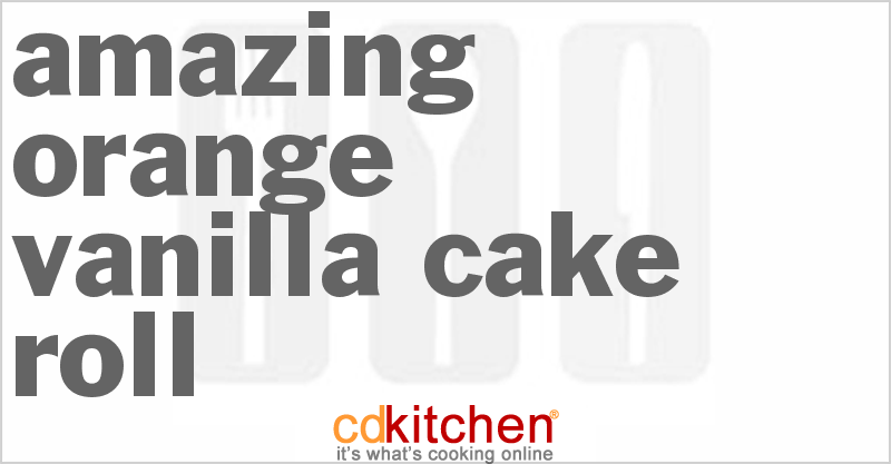 Amazing Orange Vanilla Cake Roll - CDKitchen.com
