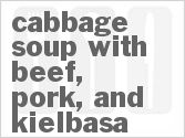 recipe for cabbage soup with beef, pork, and kielbasa