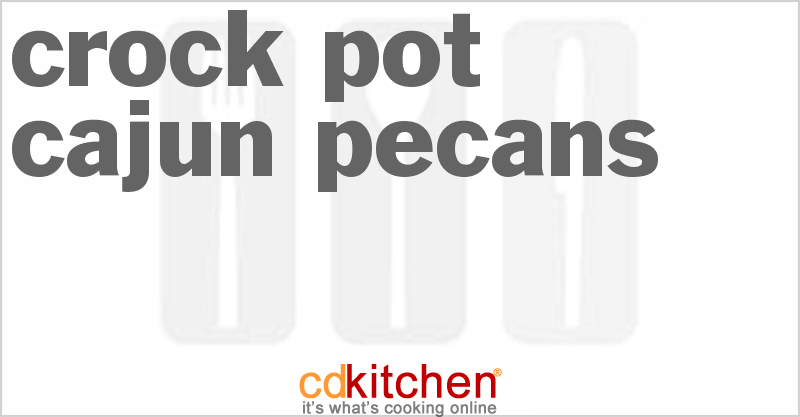 Cajun Pecans - CDKitchen.com