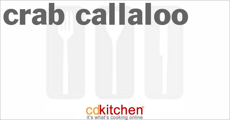 Crab Callaloo - CDKitchen.com