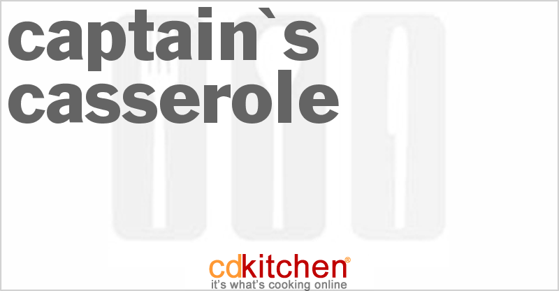 Captain's Casserole - CDKitchen.com