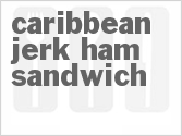 recipe for caribbean jerk ham sandwich