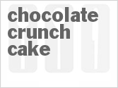 recipe for chocolate crunch cake