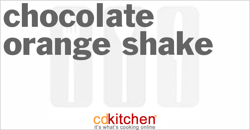 Chocolate Orange Shake - CDKitchen.com