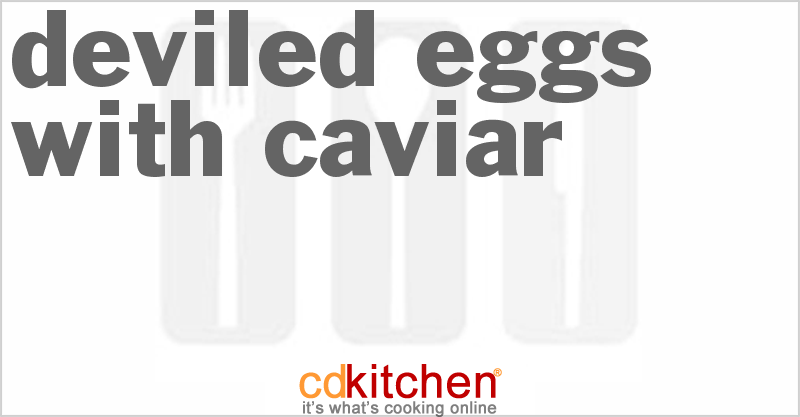 Deviled Eggs With Caviar - CDKitchen.com