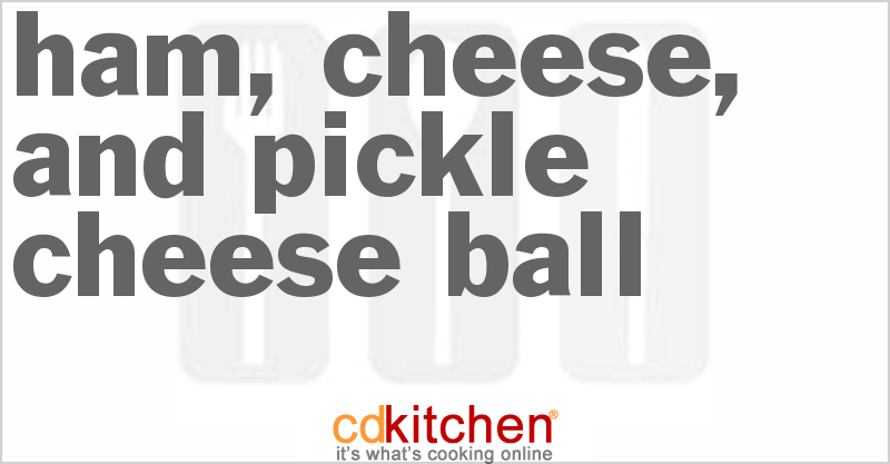 Ham, Cheese, And Pickle Cheese Ball - CDKitchen.com