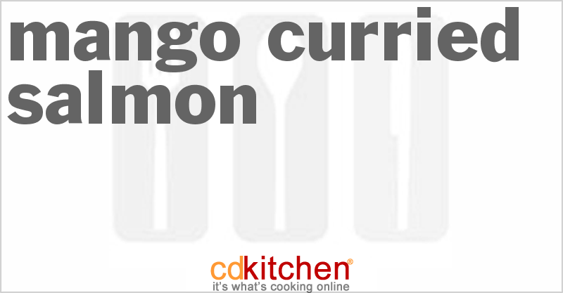 Mango Curried Salmon - CDKitchen.com