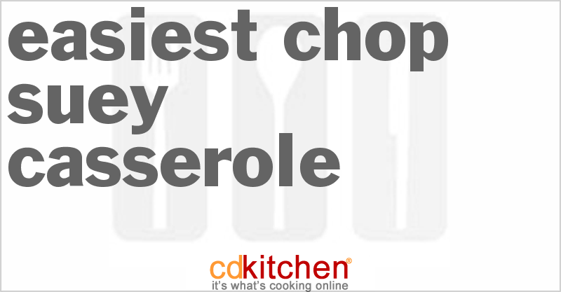 Easiest Chop Suey Casserole - CDKitchen.com