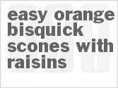 recipe for easy orange bisquick scones with raisins