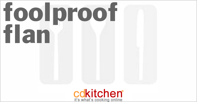 Foolproof Flan - CDKitchen.com