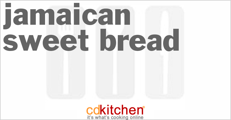 Jamaican Sweet Bread - CDKitchen.com