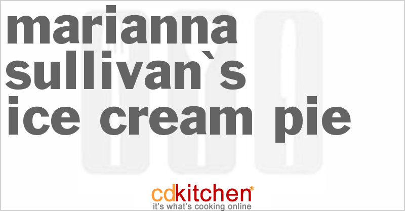 Marianna Sullivan's Ice Cream Pie - CDKitchen.com