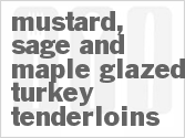 recipe for mustard, sage and maple-glazed turkey tenderloins