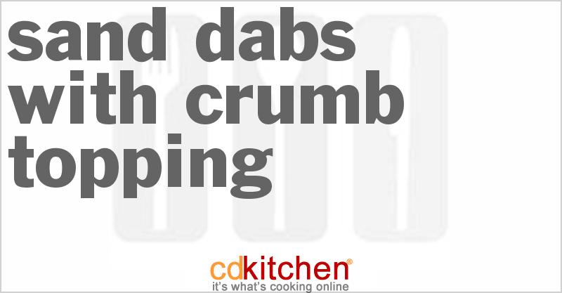 Sand Dabs with Crumb Topping - CDKitchen.com