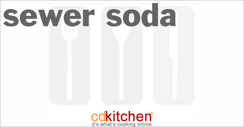Sewer Soda - CDKitchen.com